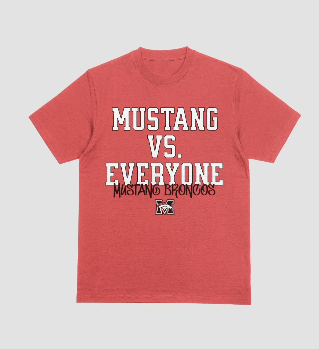 Mustang Vs. Everyone Graphic tee